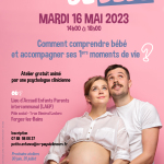 Atelier gratuit "Comment comprendre bébé et accompagner ses 1ers moments de vie ?"