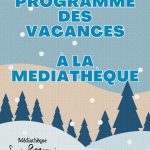 Les vacances à la Médiathèque - 1ère semaine