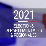 Élections Départementales et Régionales
